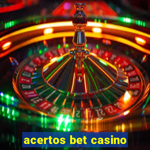 acertos bet casino